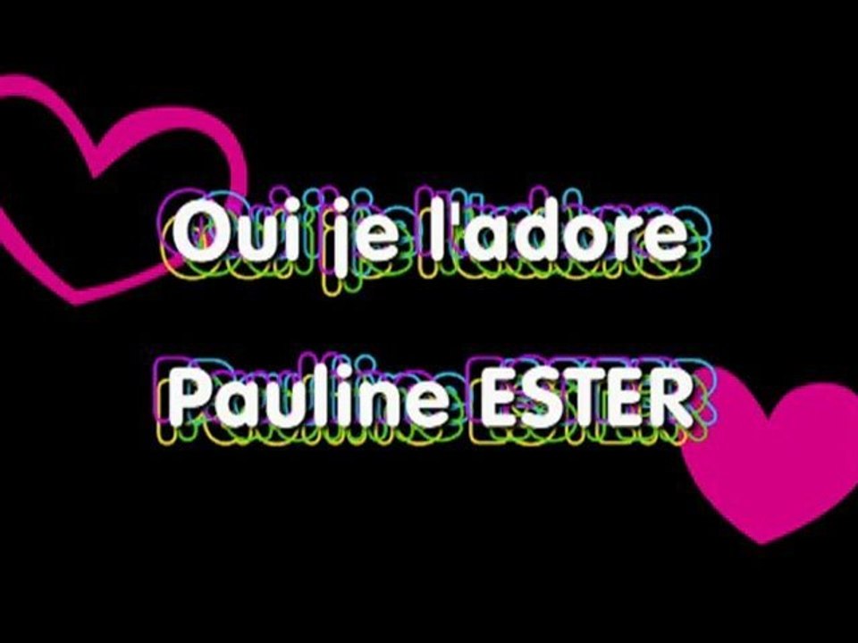 Pauline Ester - Oui je l'adore - karaoke