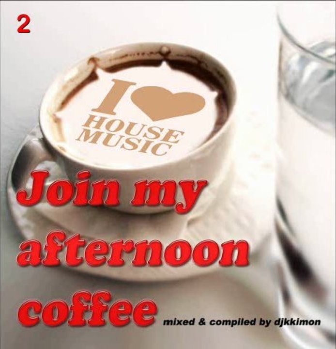 djkkimon - join my afternoon coffee vol.2