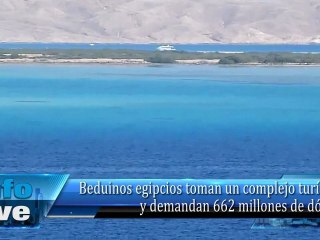 Beduinos egipcios toman un complejo turístico y demandan 662 millones de dólares