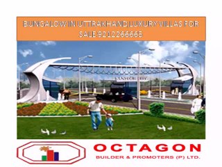 BUNGALOW IN UTTRAKHAND,LUXURY VILLAS FOR SALE 9212266665
