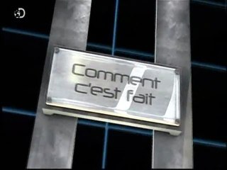 Extrait De L'emission Comment c'est fait Janvier 2012 Discovery