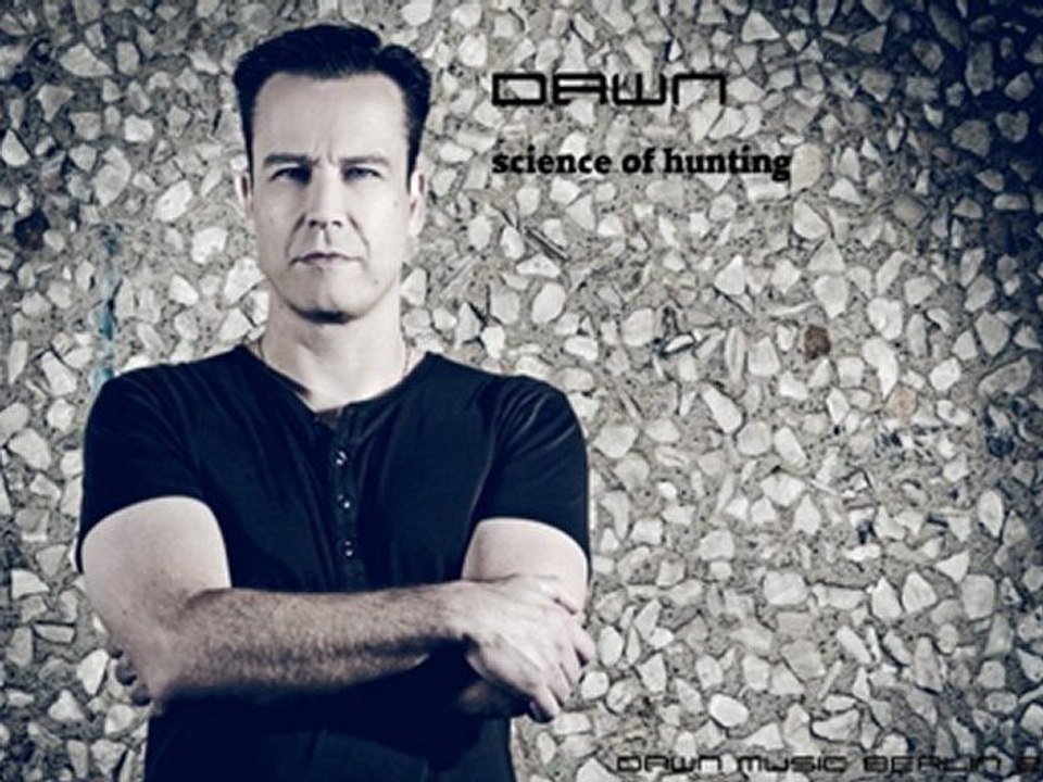 dawn - science of hunting (dawn music berlin)
