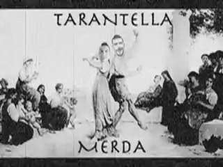 TARANTELLA M€RD@