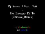 Dj Sanny J Feat. Natt - Ho Bisogno Di Te (Carsave Remix).wmv