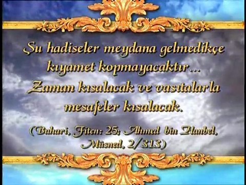 Ahir Zaman Alametleri Bir Bütündür