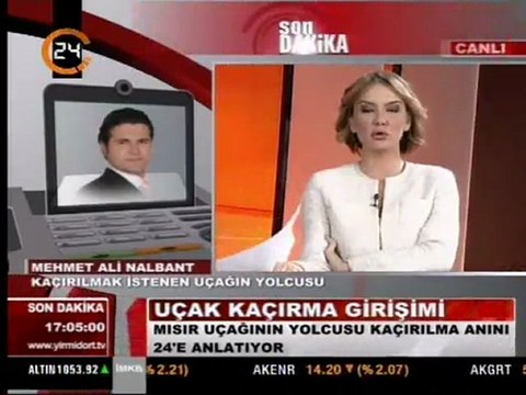 Mehmet Ali NALBANT kaçırılan MISIR UÇAĞI'nda - Kanal 24 Bahar Feyzan