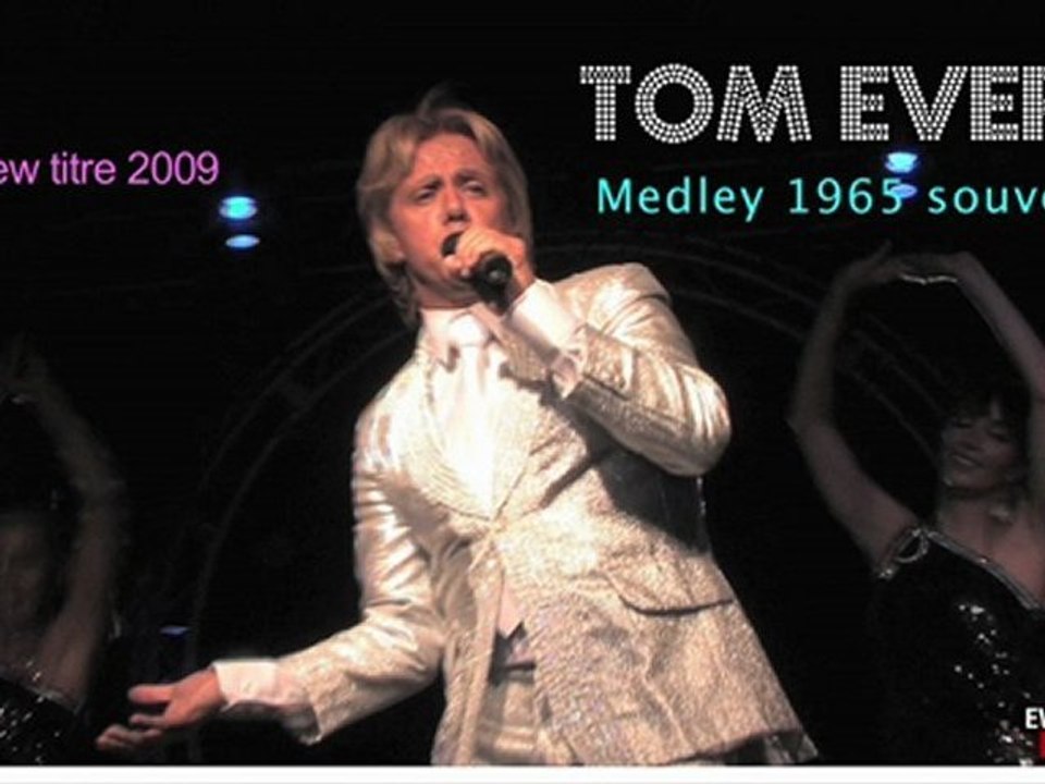 Medley 1965 - TOM EVERS la voix du film CloClo