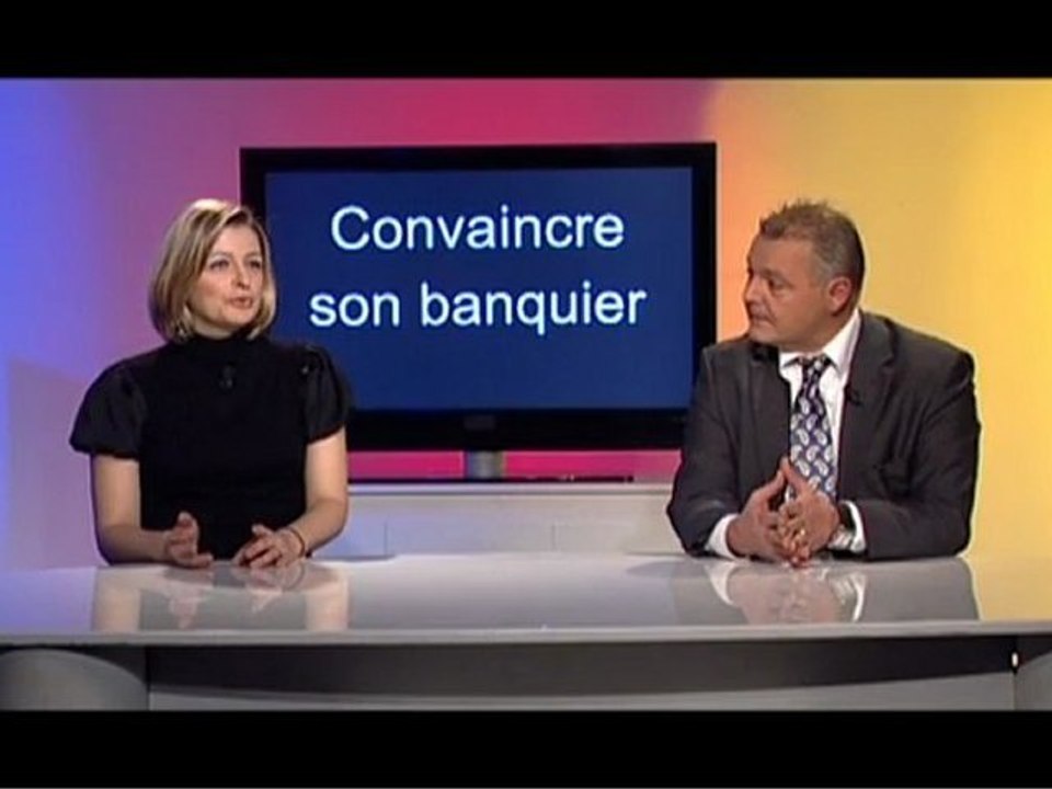 Paroles d'expert n°18 : Convaincre son banquier