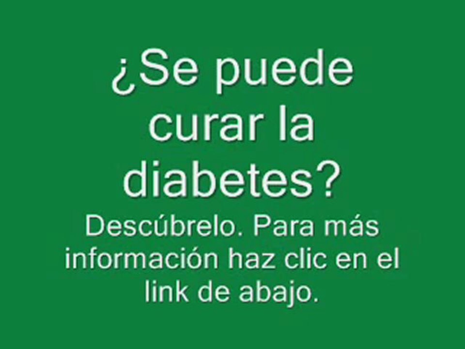 Tratamiento para la diabetes tipo 2 - Como curar la diabetes tipo 2