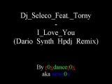 Dj Seleco Feat. Torny - I Love You (Dario Synth Hpdj Remix)