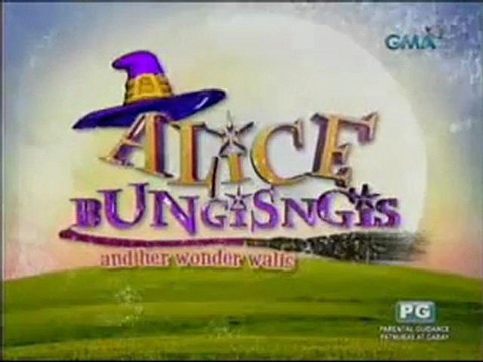 Alice Bungisngis and her Wonder Walis 02.06.2012 Part 01 (Pilot)