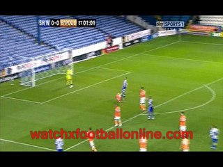 watch Sheffield  Wednesday vs Blackpool  live 7th feb 2012 live streaming