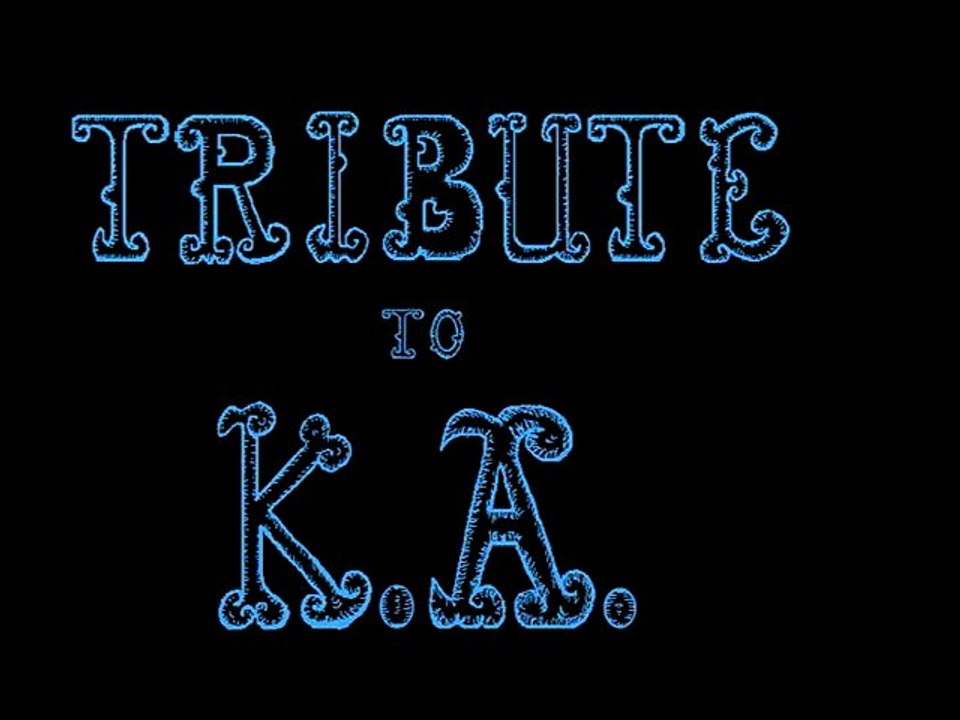 Tribute to KA