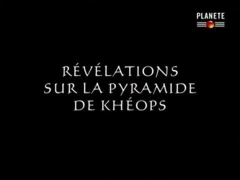 Retour aux pyramides - Révélations Sur La Pyramide De Khéops