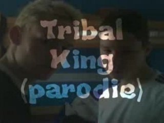 Tribal king (parodie)