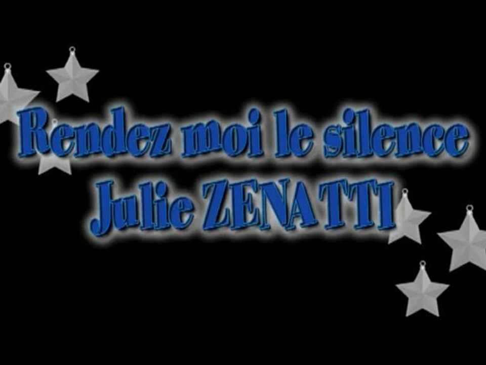 Rendez moi le silence de Julie Zenatti -   karaoke