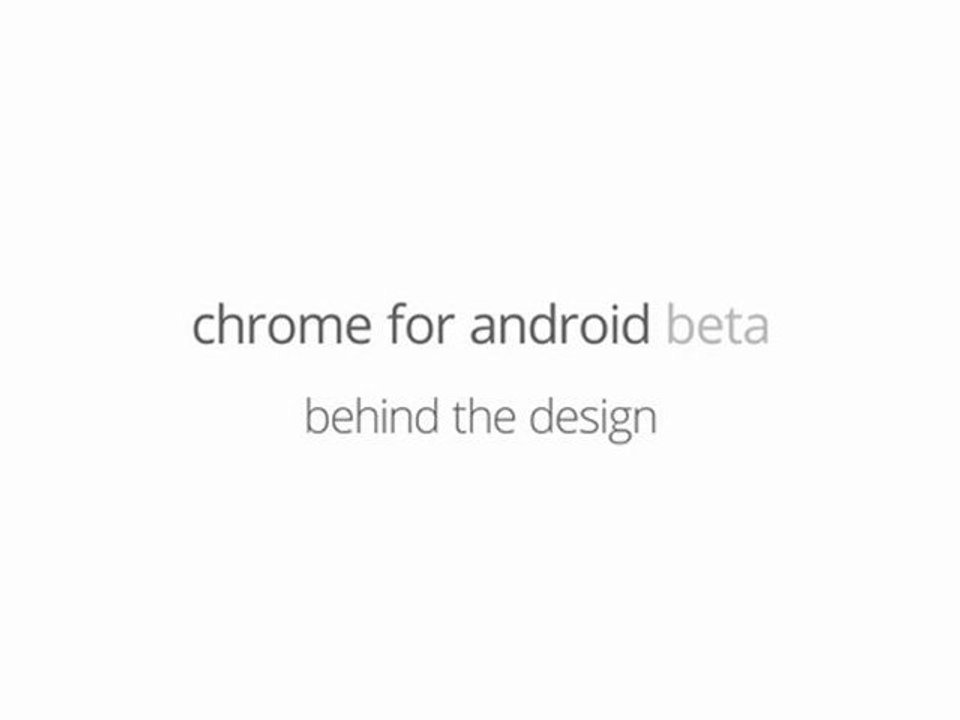 Chrome for Android Beta - Behind the Design