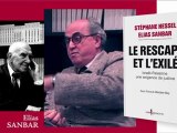 Le rescapé et l'exilé - Stephane Hessel et Elias Sanbar