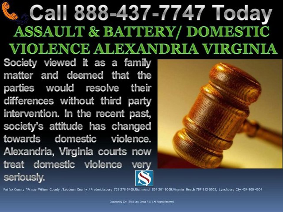 ASSAULT & BATTERY-DOMESTIC VIOLENCE ALEXANDRIA VIRGINIA