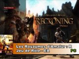 Vidéo Découverte Les Royaumes Amalur Reckoning (PC) - GamersLive.FR