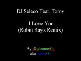 DJ Seleco Feat. Torny - I Love You (Robin Rayz Remix)
