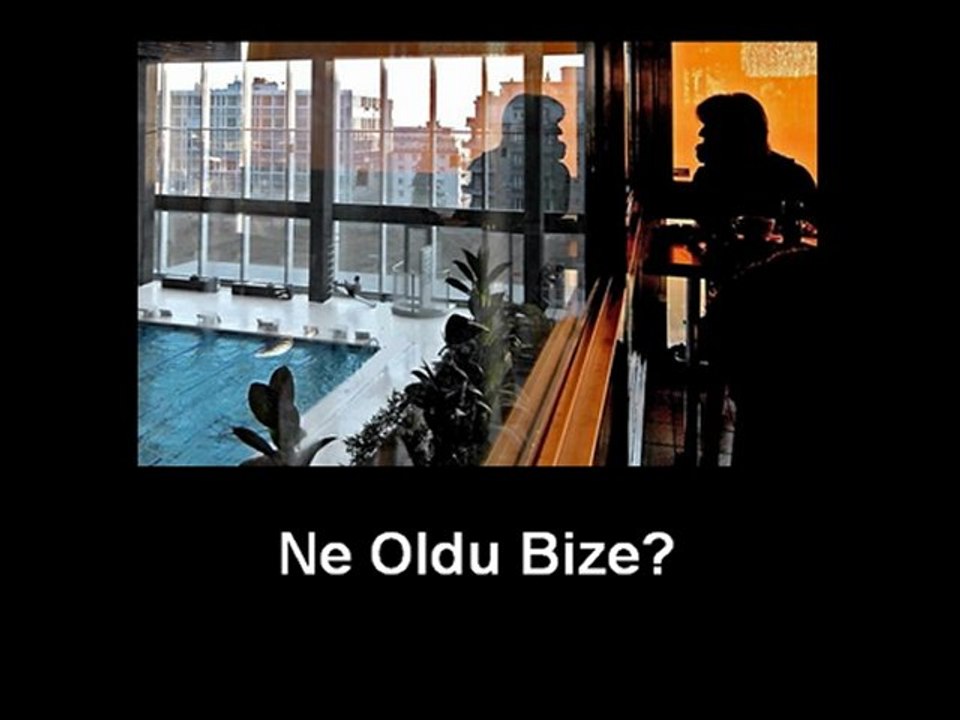 Ne Oldu bize?