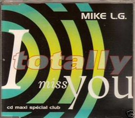 mike l.g - I totally miss you