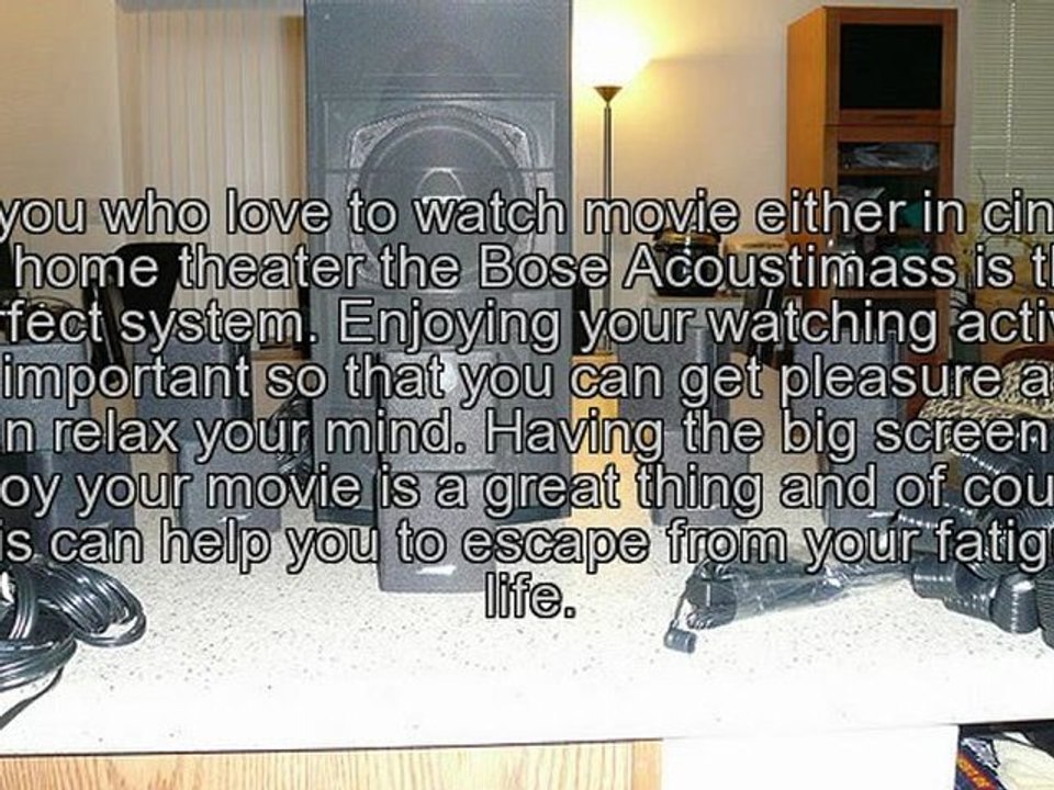 Bose Acoustimass The Best Choice for Home Theater System