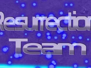 Intro Ressuection Team(720p)