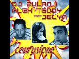 Dj Zulan And Alex Teddy Feat. Jelya - Confusione (La Fabbrica Del Tuono Mix)