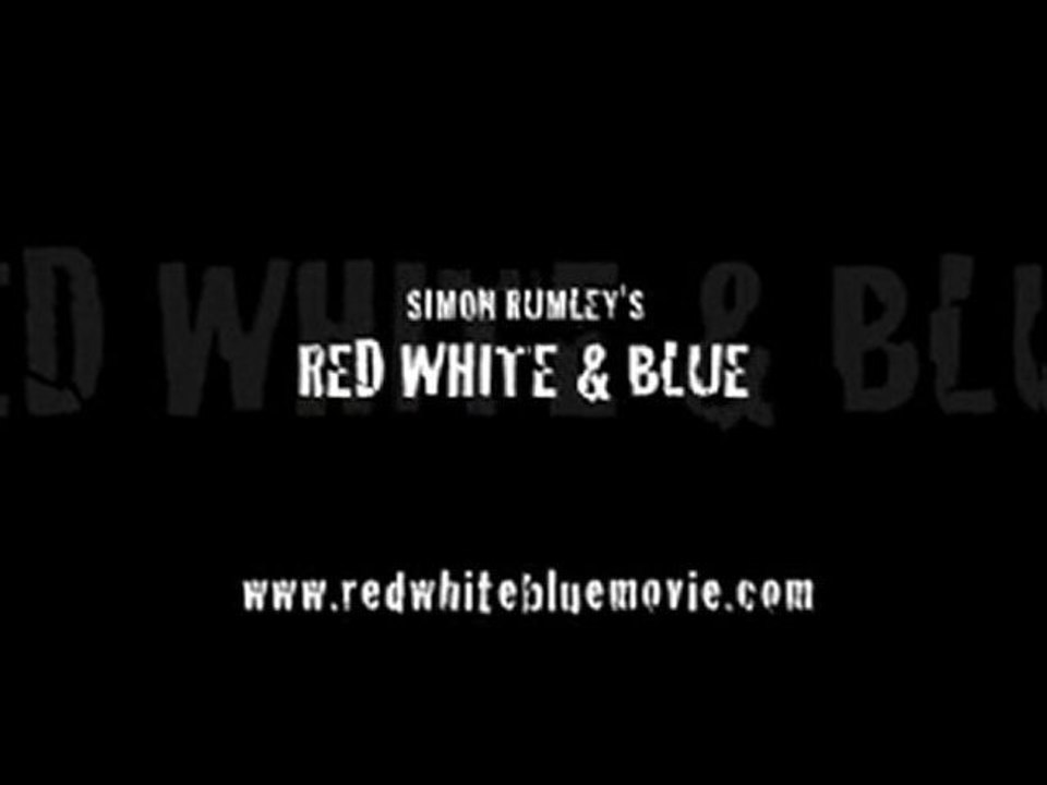 Red White & Blue - Full Trailer