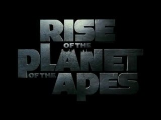 Rise of the Planet of the Apes - Theatrical Trailer