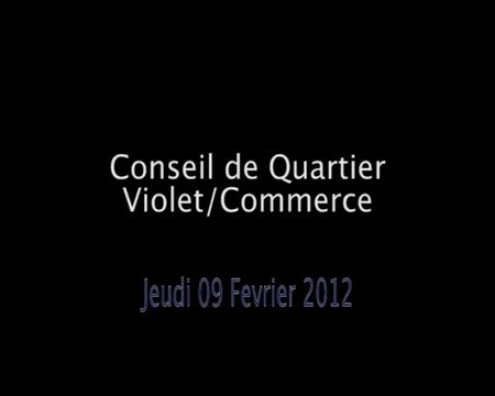 Conseil de Quartier Violet / Commerce du 09/02/12