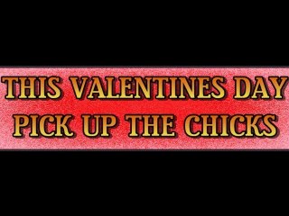 PICK UP LINES FOR VALENTINES DAY AND ANY OCCASSION