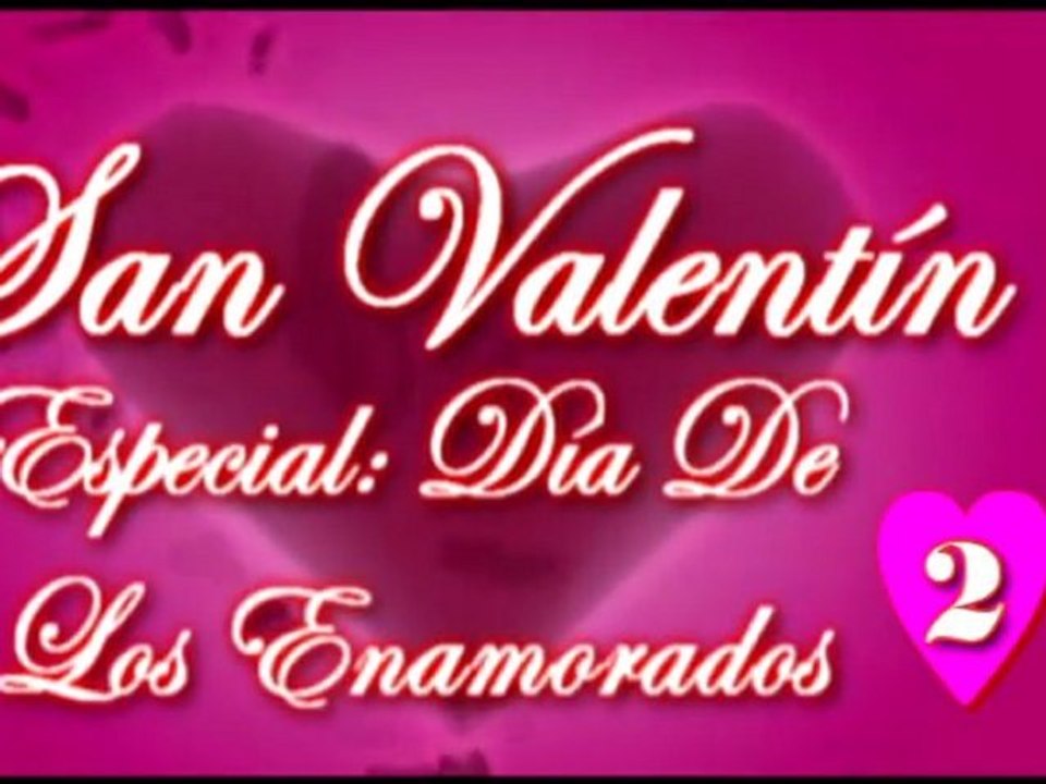 San Valentin Especial Dia De Los Enamorados 2012