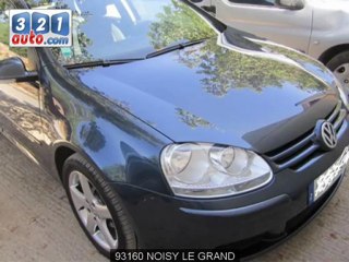 Occasion VOLKSWAGEN GOLF V NOISY LE GRAND