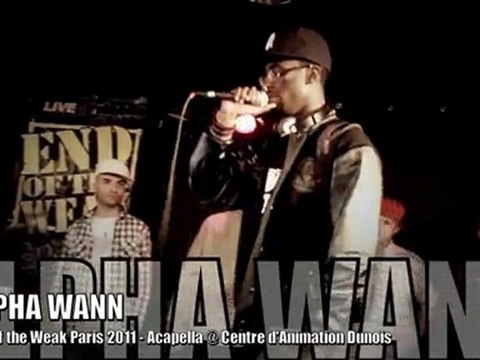 ALPHA WANN (1995), Acapella @ EOW Paris oct. 2011