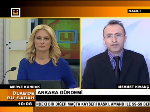 10 Şubat 2012 Mehmet KIVANÇ Ülke tv de Ankara'nın gündemini aktarıyor.