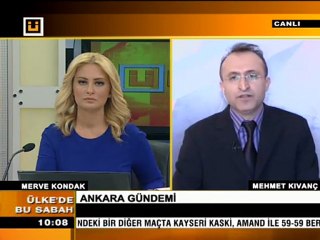 10 Şubat 2012 Mehmet KIVANÇ Ülke tv de Ankara'nın gündemini aktarıyor.