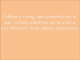 Caffeine Powder Instead of Steroids