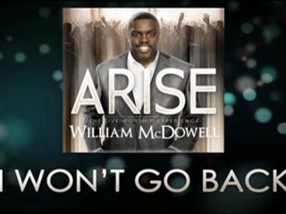 William McDowell - Track By Track - "I Won't Go Back"
