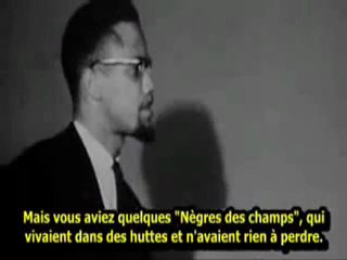 MALCOLM X [ Le Nègre de maison et le Nègre des champs ]