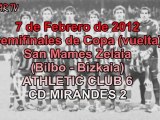 Semifinal de Copa en San Mamés (Athletic 6 - CD Mirandés 2) (7/02/12)