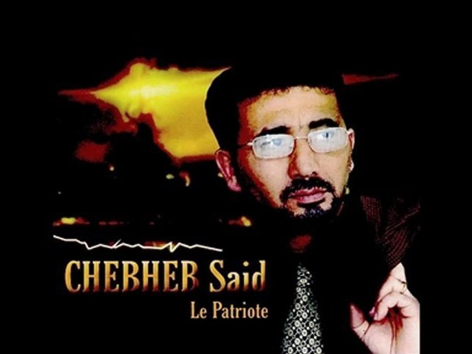 ►said chebheb - chaabi kabyle
