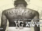 [ DOWNLOAD ] YG - Snitches Ain't... Feat. Tyga, Snoop Dogg & Nipsey Hussle SINGLE 2012 [ NO SURVEY ]