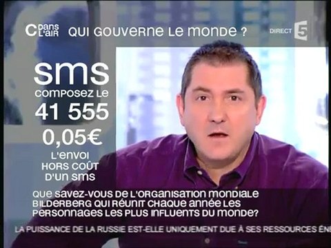 C dans l'air France 5 Calvi et autres spécialistes : bilderberg