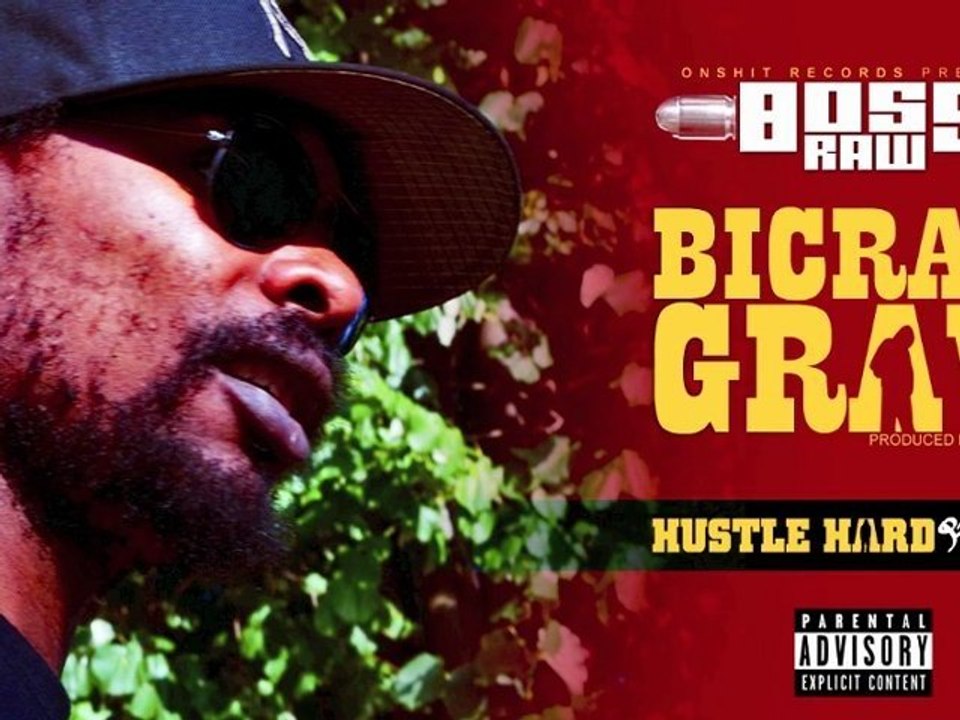 Boss-Raw - Bicrav' Grav' (Ace Hood Hustle Hard 93 Remix)