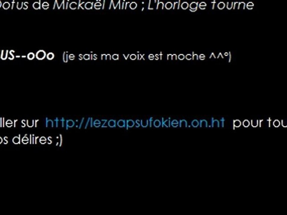 { Les MAJ's tournent } - parodie Dofus Michael Miro