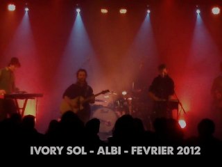 Live Ivory Sol - Albi - Fevrier 2012