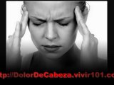 Quitar El Dolor De Cabeza Remedios - Tratamiento De La Migraña - Curar Cefalea Tensional
